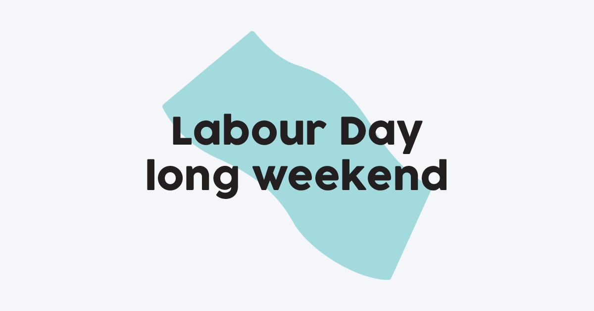 Labour Day Long Weekend
