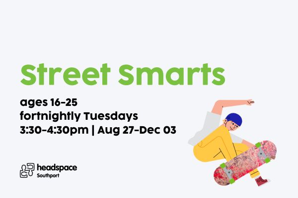 Street Smarts headspace Southport Group