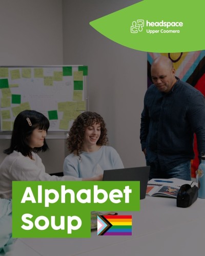 headspace upper coomera alphabet soup lgbtqia+ group