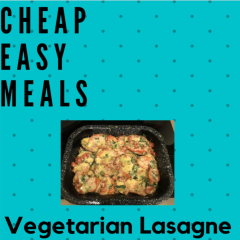 Cheap Easy Meals Lasagne
